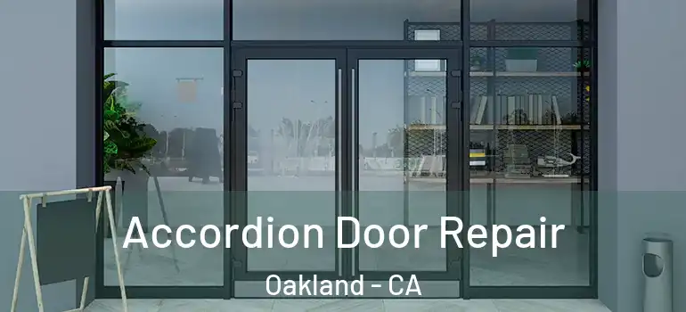  Accordion Door Repair Oakland - CA
