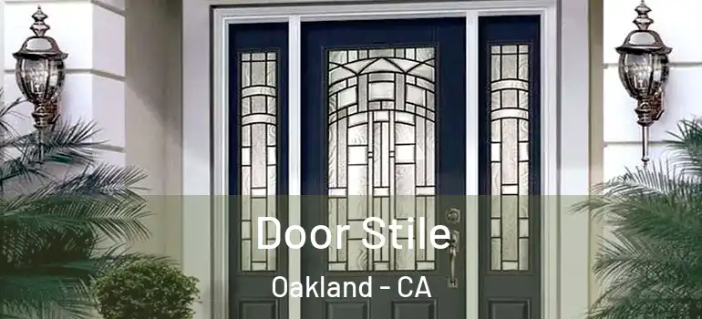  Door Stile Oakland - CA