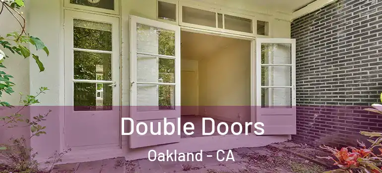  Double Doors Oakland - CA