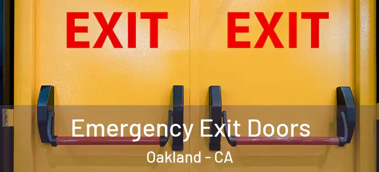 Emergency Exit Doors Oakland - CA