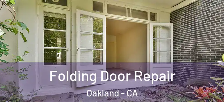  Folding Door Repair Oakland - CA