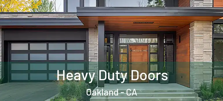  Heavy Duty Doors Oakland - CA