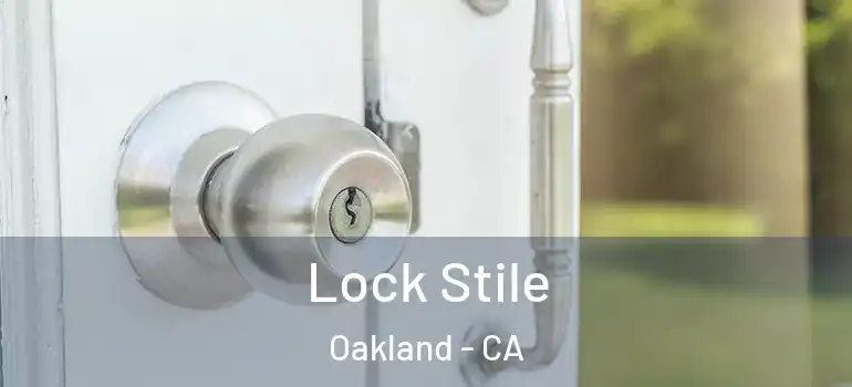  Lock Stile Oakland - CA