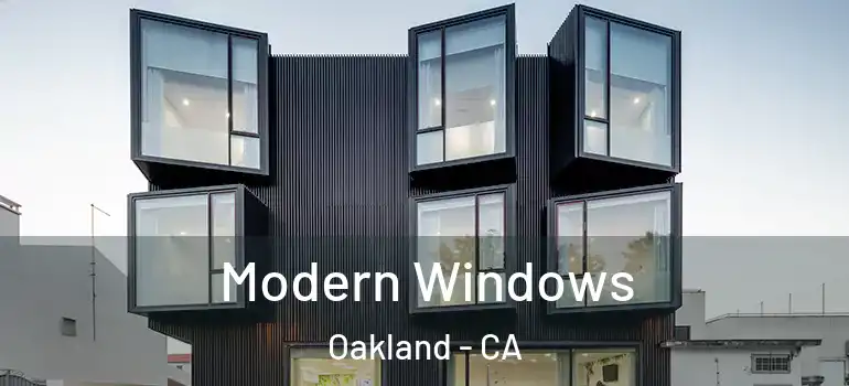  Modern Windows Oakland - CA